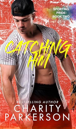 Catching Him (Sporting Pride #2)