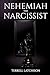 Nehemiah the Narcissist