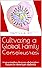 Cultivating a Global Family...