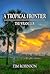 A Tropical Frontier: The Wr...