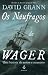 Os Náufragos do Wager: Uma história de motim e assassínio