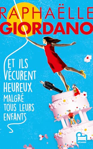 Et ils vécurent heureux malgré tous leurs enfants (Kindle Edition)