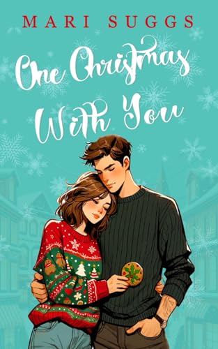 One Christmas With You: A Small Town Romance (Kindle Edition)