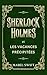 Sherlock Holmes et les vacances précipitées (Mystères de Sherlock Holmes t. 3) (French Edition)