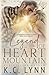 The Legend of Heart Mountain by K.C. Lynn The Legend of Heart Mountain by K.C. Lynn
