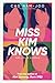 Miss Kim Knows and Other Stories
