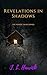 Revelations in Shadows: A D...