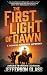 The First Light of Dawn: A ...
