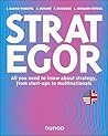 Strategor - English version: All you need to know about strategy, from start-ups to multinationals