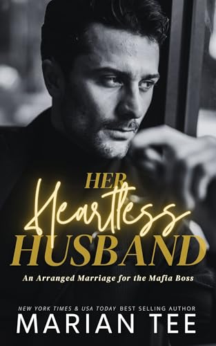 Her Heartless Husband (An Arranged Marriage for the Mafia Boss Book 3)