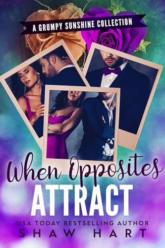 When Opposites Attract: An Opposites Attract Collection (Troped Up Love)