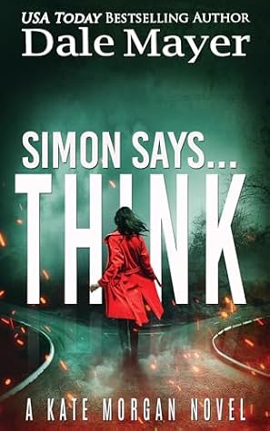 Simon Says... Think (Kate Morgan Thrillers Book 10)