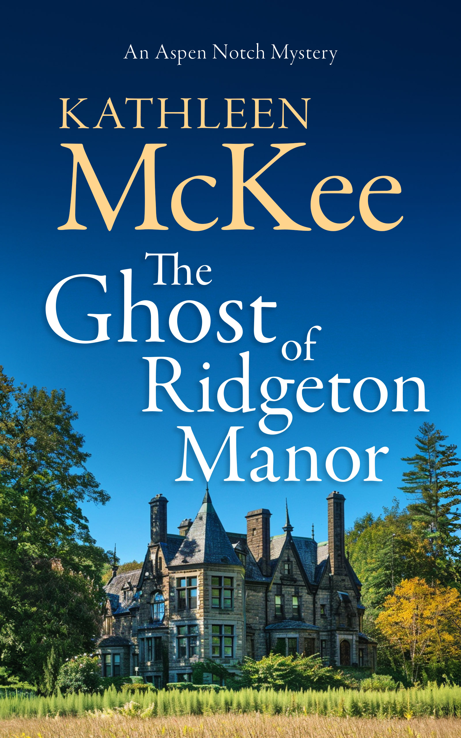 The Ghost of Ridgeton Manor (Aspen Notch #6)