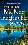 Indefensible Secrets
