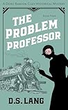 Book cover for The Problem Professor: Doro Banyon Cozy Historical Mysteries