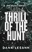 Thrill of the Hunt by Dana LeeAnn