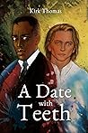 A Date With Teeth