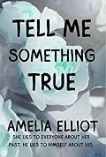 Tell Me Something True