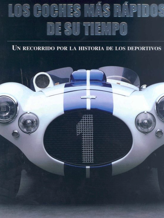 Los Coches Más Rápidos De Su Tiempo (Hardcover)