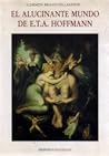 El Alucinante Mundo de E.T.A. Hoffmann