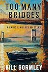 Book cover for Too Many Bridges: A Radic & Mulroy Mystery