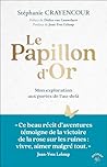 Le Papillon d’Or:...