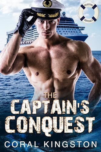 Captain's Kiss: A Hidden Identity, Instalove, Age Gap Romance (The Celestial Odyssey Series Book 1)
