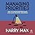 Managing Priorities: How to Create Better Plans and Make Smarter Decisions