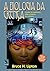 A Biologia da Crença by Bruce H. Lipton