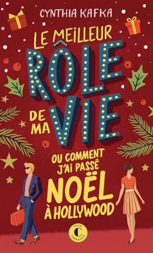 Le meilleur rôle de ma vie ou comment j'ai passé Noël à Hollywood (Paperback)