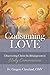 Consuming Love: Discovering...