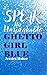 Speak the Unspeakable: Ghetto Girl Blue