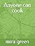 Anyone can cook