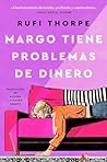 Margo tiene probl...