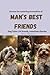Man's Best friends: Dog Tal...