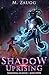 Shadow Uprising: A LitRPG A...