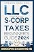 LLC & S-Corporation & Tax Deduction Beginner's Guide by Steven Carlson