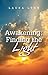 Awakening: Finding the Light