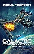 Galactic Confrontation: Part Two
