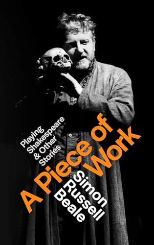 A Piece of Work: Playing Shakespeare and Other Stories (Kindle Edition)