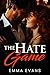 The Hate Game by Emma Evans