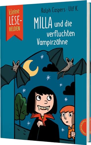 Kleine Lesehelden: Milla und die verfluchten Vampirzähne (Hardcover)