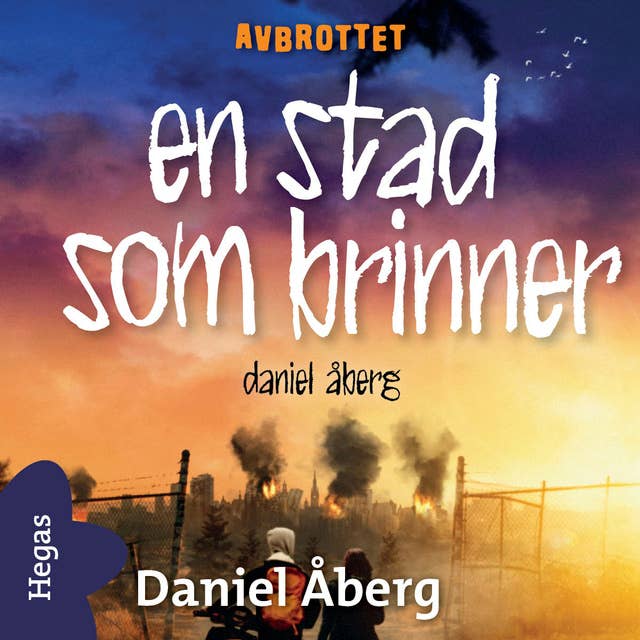 En stad som brinner (Avbrottet, #3)