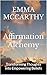 Affirmation Alchemy : Trans...