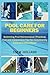 POOL CARE FOR BEGINNERS by Tim M. Holland