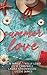Summer Love: A Summer Romance Anthology