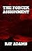 The Forcek Assignment by Ray  Adams