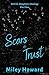 Scars & Trust: DeVille Daughters Duology Part 1 (The DeVille Crew)