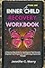 INNER CHILD RECOVERY WORKBO...