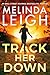 Track Her Down (Bree Taggert, #10) by Melinda Leigh